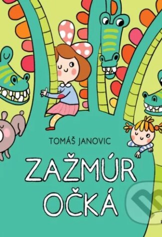 Zažmúr očká-Tomáš Janovic