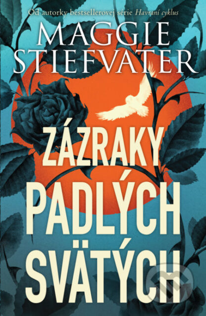 Zázraky padlých svätých-Maggie Stiefvater