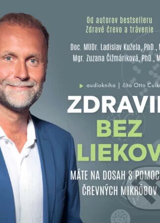 Zdravie bez liekov-Ladislav Kužela a Zuzana Čižmáriková