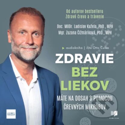 Zdravie bez liekov-Ladislav Kužela a Zuzana Čižmáriková