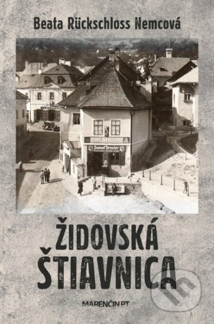 Židovská Štiavnica-Beata Rückschloss Nemcová