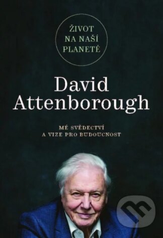 Život na naší planetě-David Attenborough