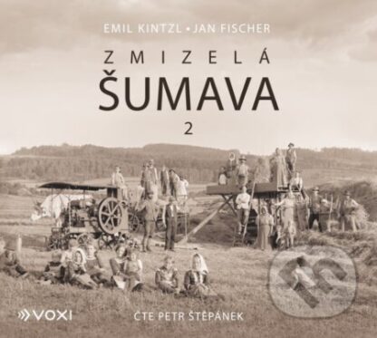 Zmizelá Šumava 2 (audiokniha)-Emil Kintzl