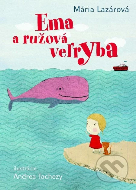 Ema a ružová veľryba-Mária Lazárová