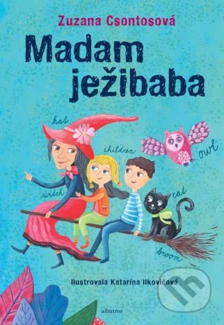 Madam ježibaba-Zuzana Csontosová