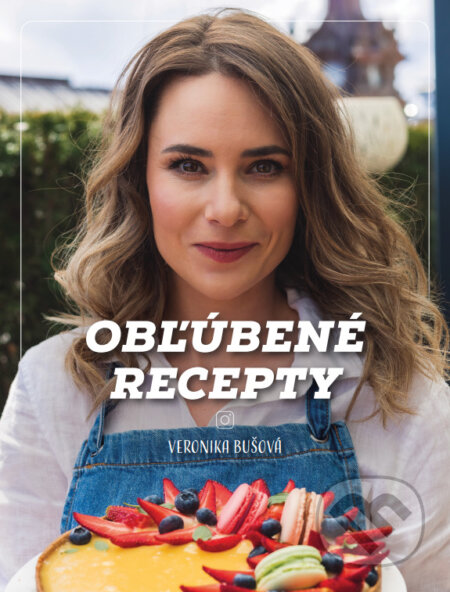 Obľúbené recepty-Veronika Bušová