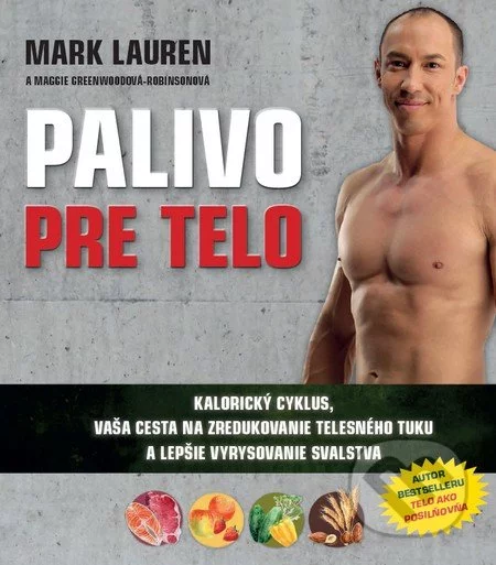 Palivo pre telo-Maggie Greenwood-Robinson a Mark Lauren