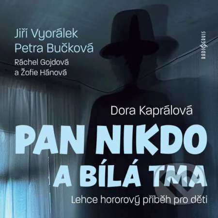 Pan Nikdo a bílá tma-Dora Kaprálová