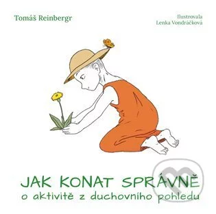 Jak konat správně-Tomáš Reinbergr