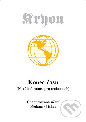 Konec času (Nové informace pro osobní mír)-