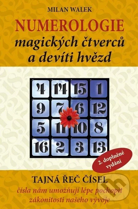 Numerologie magických čtverců a devíti hvězd-Milan Walek