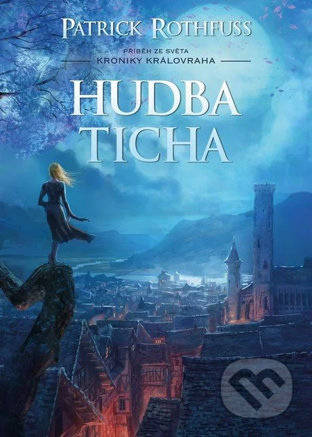 Hudba ticha-Patrick Rothfuss