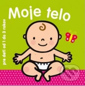 Moje telo (pre deti od 1 do 3 rokov)-